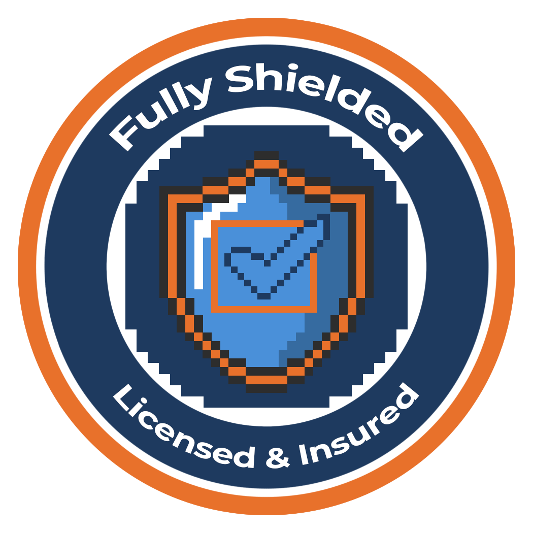 Fully Shielded — Licensed & Insured